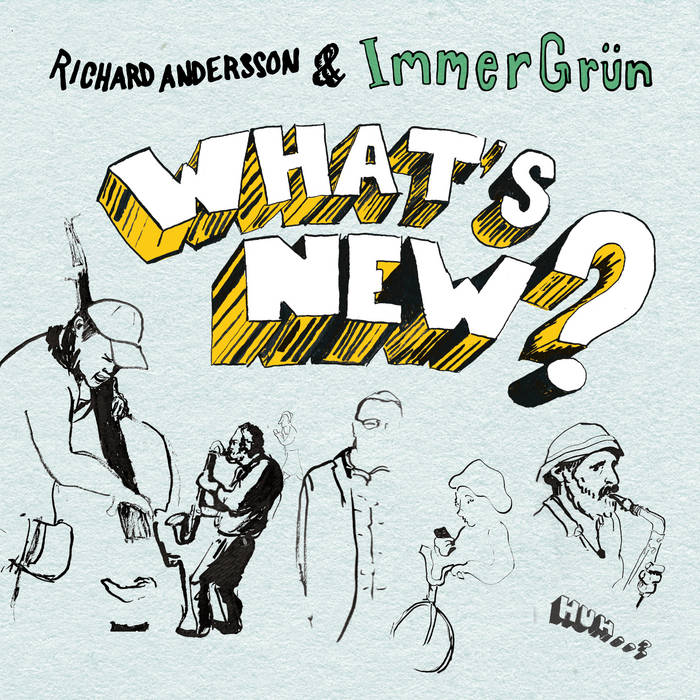 What's New?
von Richard Andersson & ImmerGrün
