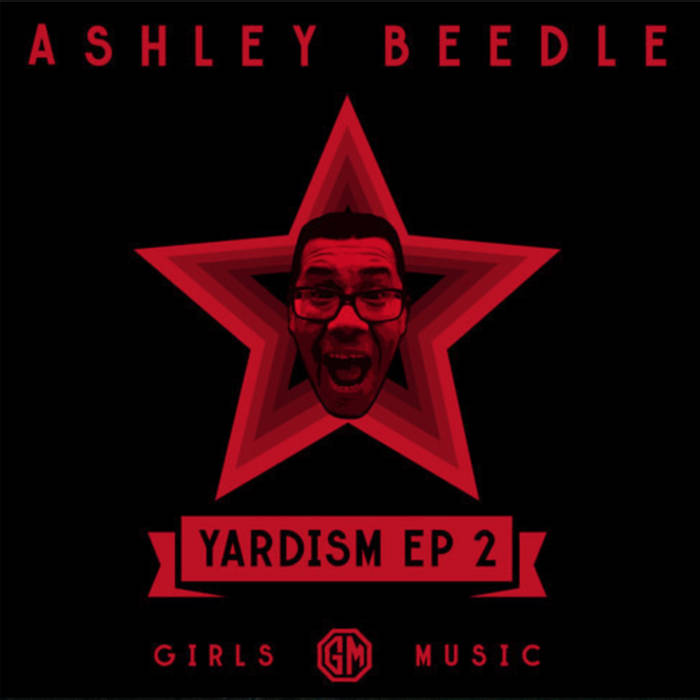 Ashley Beedle - Yardism EP 2 + The Remixes | Ashley Beedle