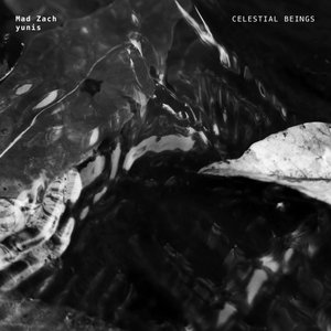 Celestial BeingsMad Zach, yunis cover