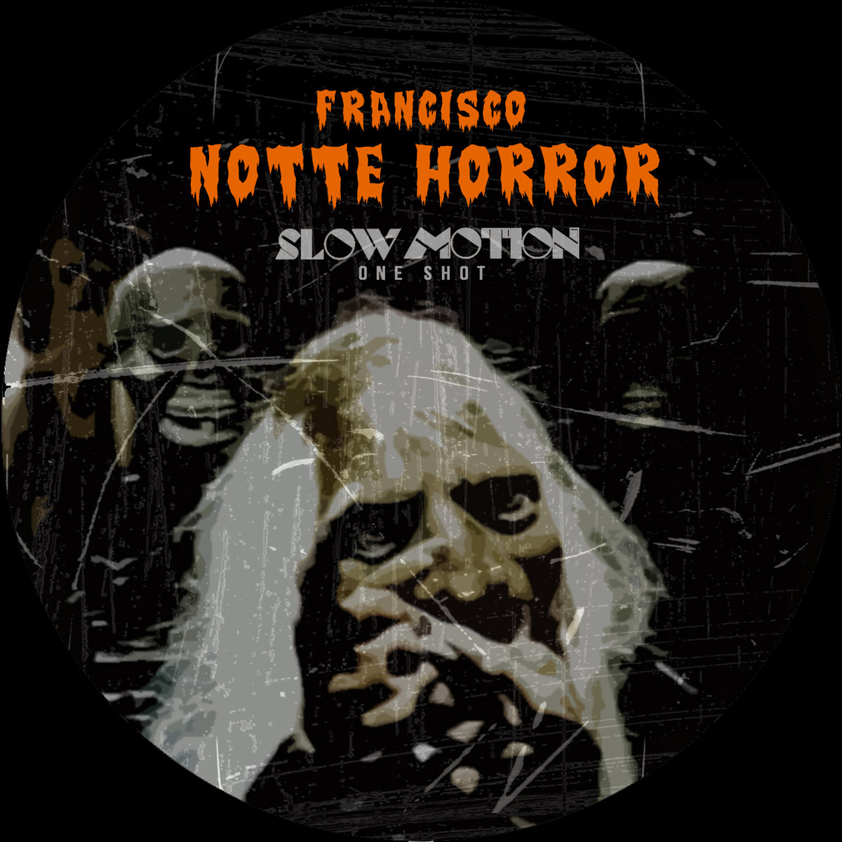 Notte Horror | Francisco | Slow Motion Records