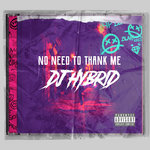 DEEPINFREE01 - DJ Hybrid - No Need To Thank Me EP