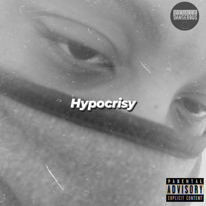 Vinnie-Dangerous - Hypocrisy
