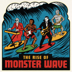 Monster Wave — The Rise of Monster Wave