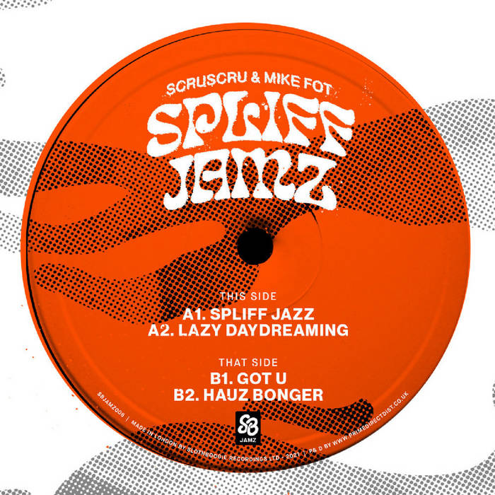 Scruscru & Mike Fot / Spliff Jamz Vol.1 Scruscru & Mike Fot / Spliff Jamz Vol.1