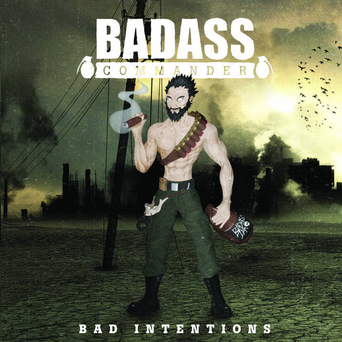 BADASS COMMANDER Bad intentions MCD cover art