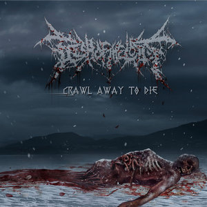 Crawl Away To Die cover