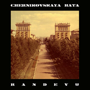 Chernikovskaya Hata — Randevu (EP)