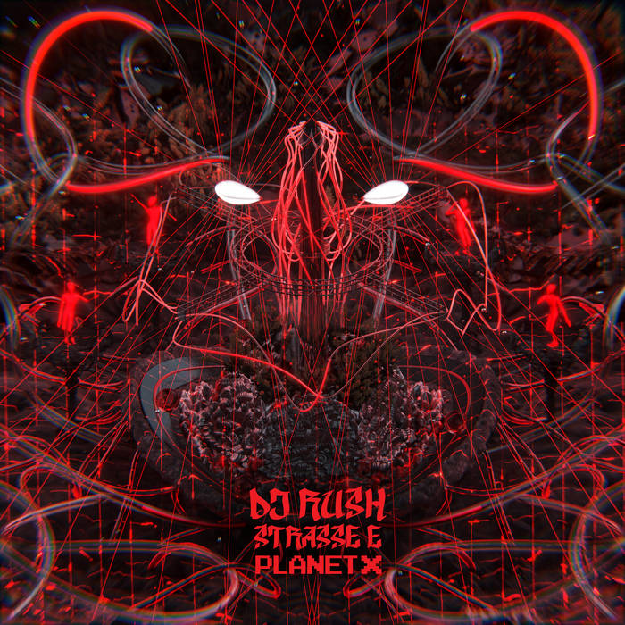 Strasse E | DJ Rush | Planet X