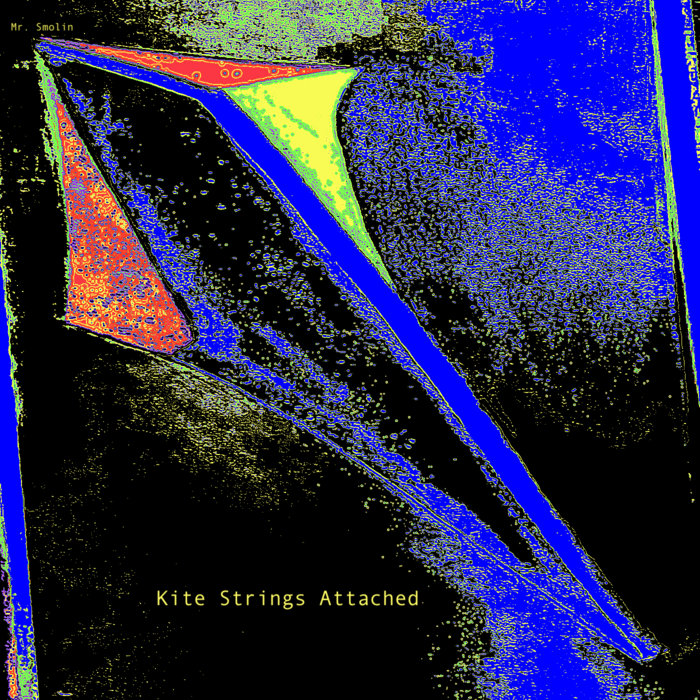 Kite Strings Attached Mr. Smolin