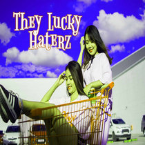 They Lucky Haterz (Beat) cover art