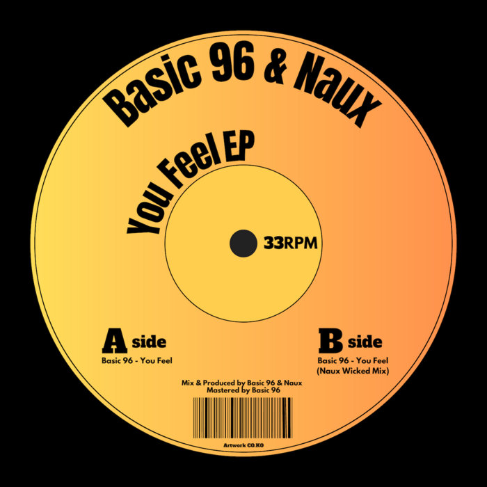 Basic Yellow 96 You Feel EP | Basic 96 & Naux | Basic 96