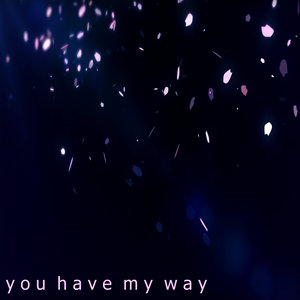 Jacob Miller — Y o u H a v e M y W a y