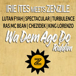 Irie Ites Meets Zenzile - Wa Dem Ago Do Riddim