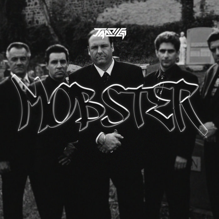 MOBSTER [FREE DL] | JAMZIGG