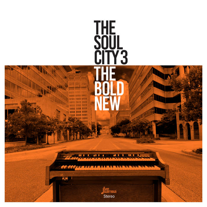The Bold New | The Soul City 3