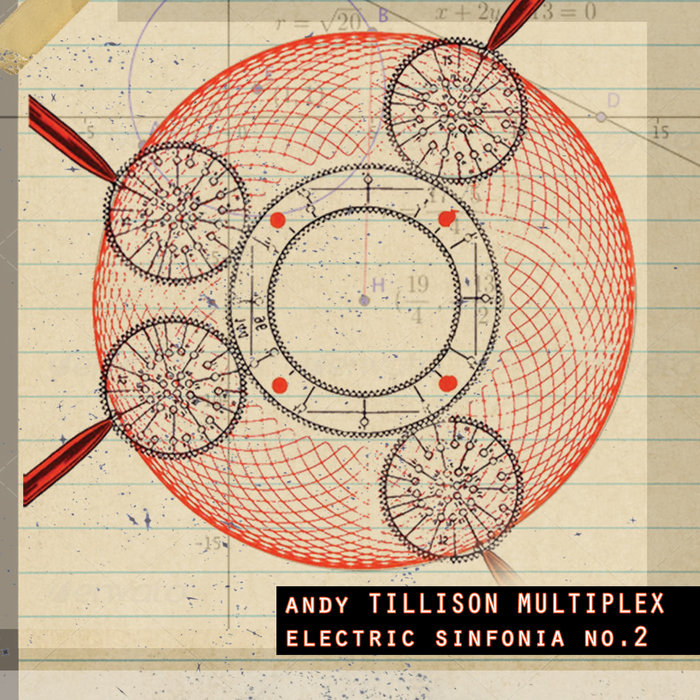 Electric Sinfonia No. 2 The Andy Tillison Multiplex. Andy Tillison