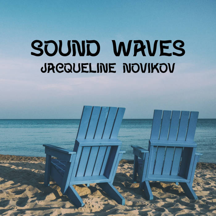 Sound Waves | Jacqueline Novikov