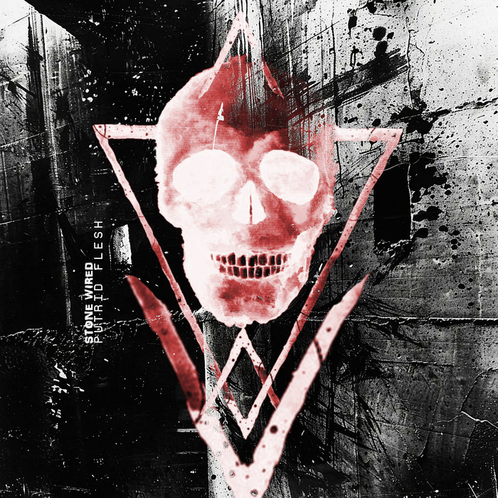 Putrid Flesh | Stone Wired | Human Vault