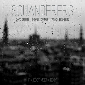 If A Body Meet A BodySQUANDERERS cover