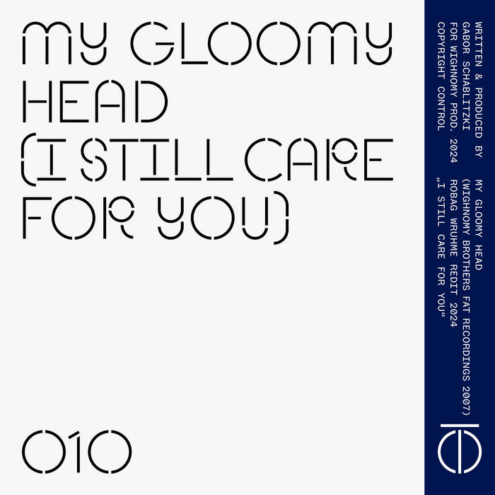 My Gloomy Head (I Still Care For You) | Robag Wruhme
