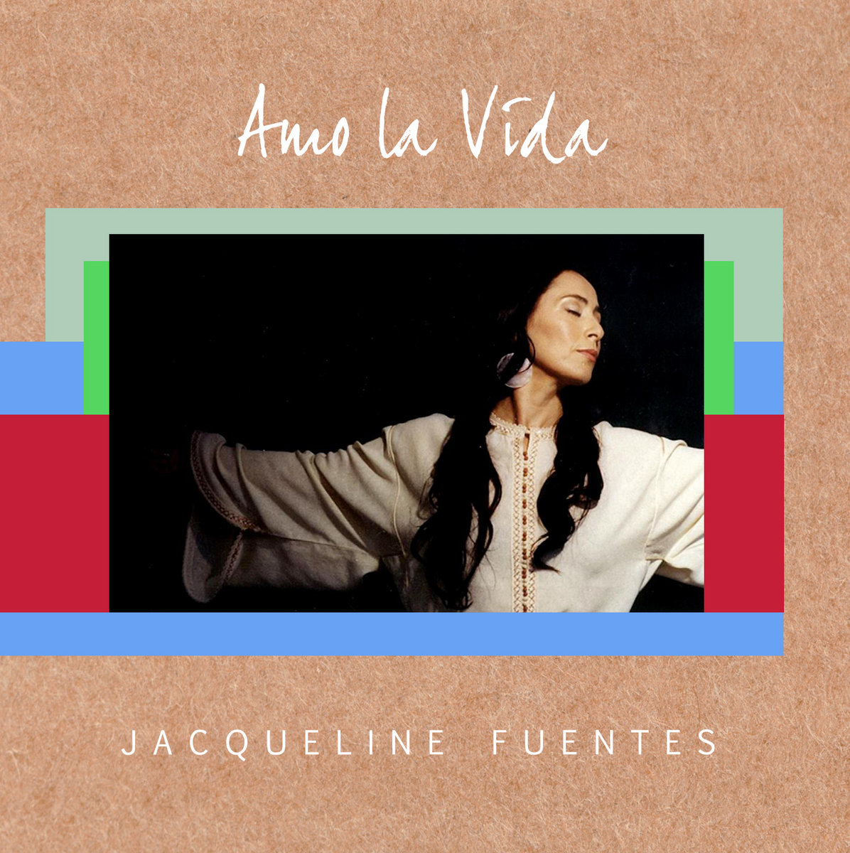 Amo la Vida | Jacqueline Fuentes