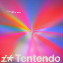 Tentendo, Tasker, Danté Knows, Annalisa Fernandez — I Want Your Love