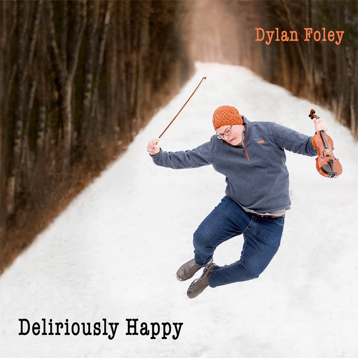 Deliriously Happy Dylan Foley