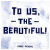 To Us, The Beautiful! Cover Art
