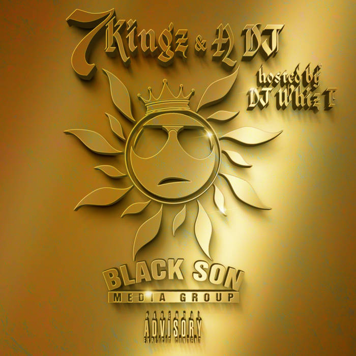 7 Kingz & A DJ (Hosted by DJ Whiz T.) | BSMG All-Starz | Black Son