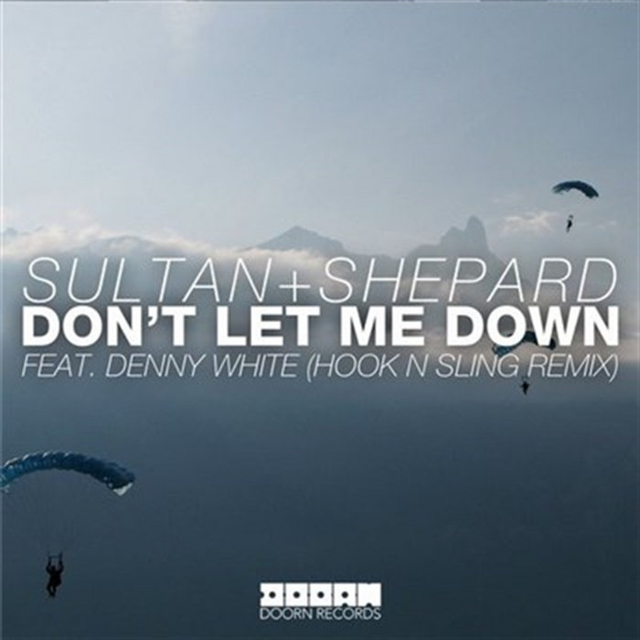 Dont Let Me Down Hook N Sling Remix | Sultan & Ned Shepard