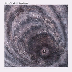 Dallas Acid — The Spiral Arm