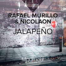 Rafael Murillo, Nicolaon — (MOD009) Jalapeño