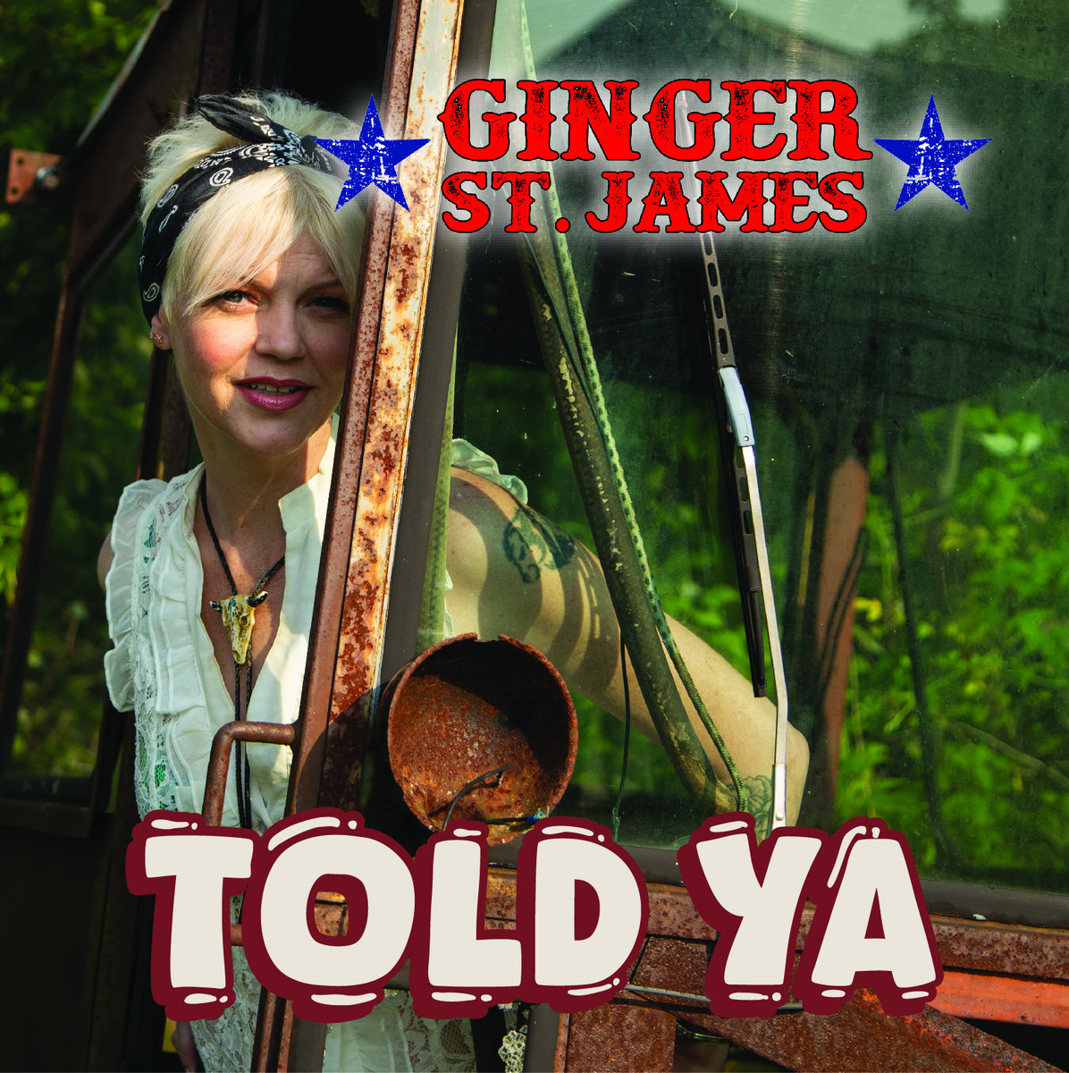 Told Ya | Ginger St. James | Busted Flat Records