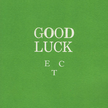 Good Luck Etc | Johnny Coley | Sweet Wreath