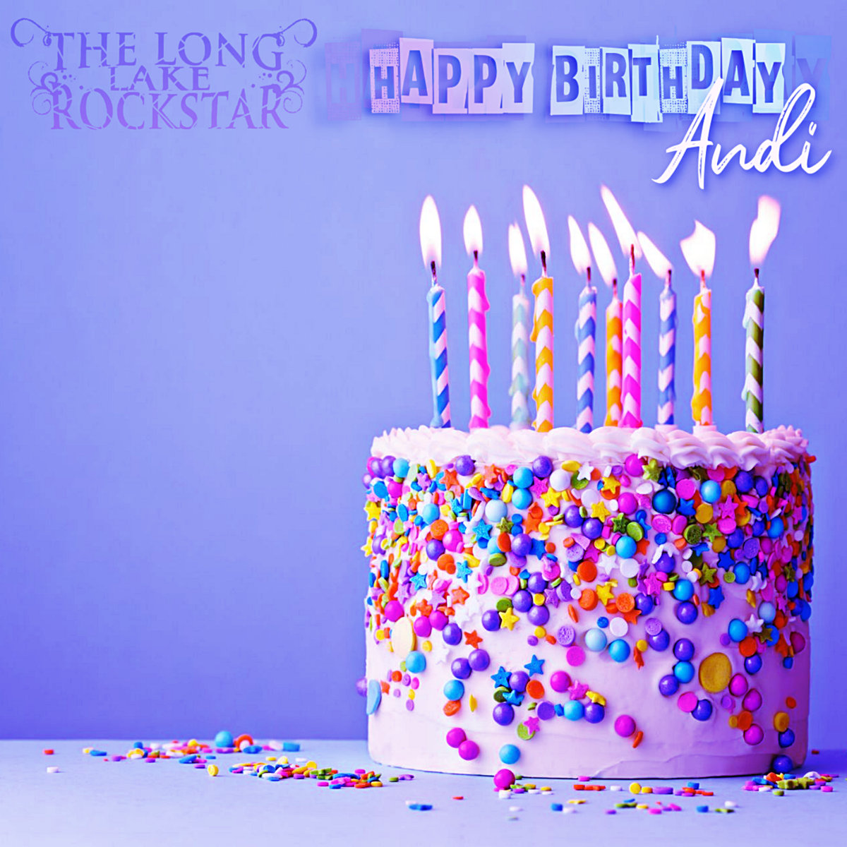 Happy Birthday Andi | The Long Lake Rockstar