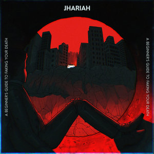 Jhariah — A BEGINNER'S GUIDE TO FAKING YOUR DEATH