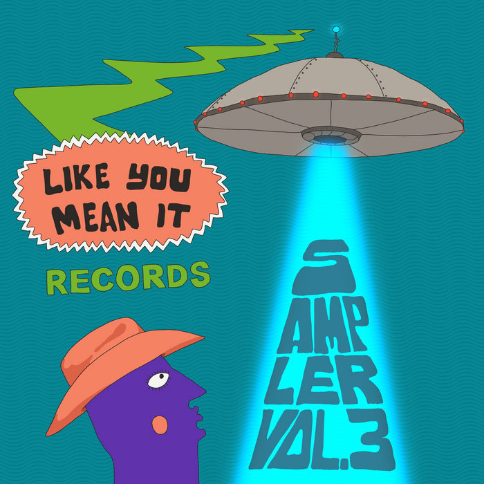Like You Mean It Records Sampler, Vol. 3 Various Artitsts Like You