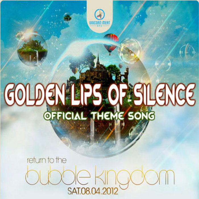 Return to the Bubble Kingdom Golden Lips of Silence