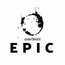 Gawtbass - Epic cover art