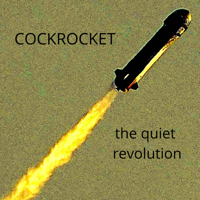 cockrocket | the quiet revolution