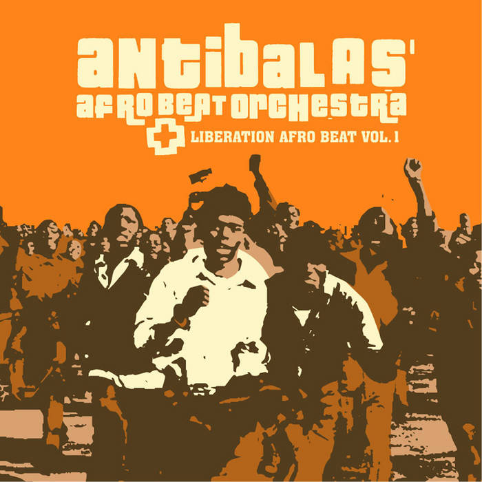 Liberation Afro Beat Vol.1 | Antibalas