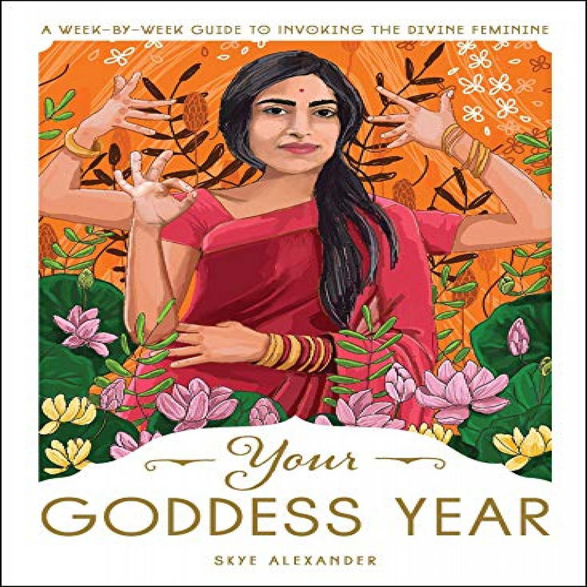 [Access] KINDLE PDF EBOOK EPUB Your Goddess Year: A Week-by-Week Guide ...
