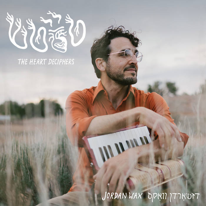טײַטש [The Heart Deciphers] | Jordan Wax | Borscht Beat