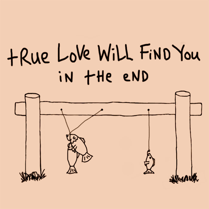 True Love Will Find You In The End Lyrics - Daniel Johnston - Only