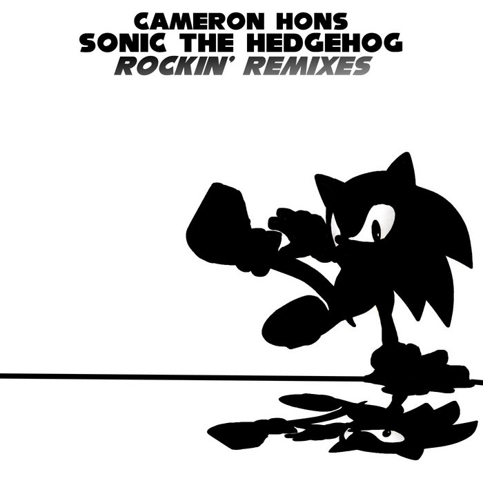 Sonic The Hedgehog Rockin' Remixes | Cameron Hons