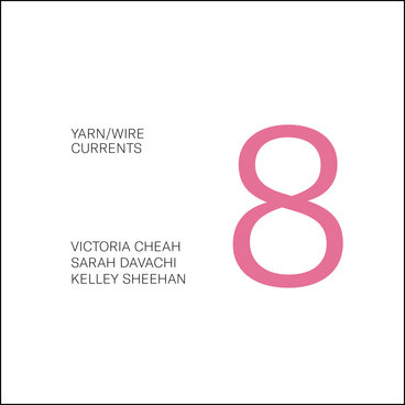 Yarn/Wire Currents Vol. 8