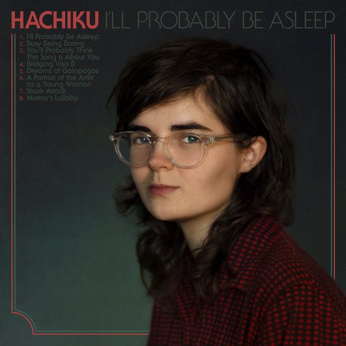 I'll Probably Be Asleep | Hachiku