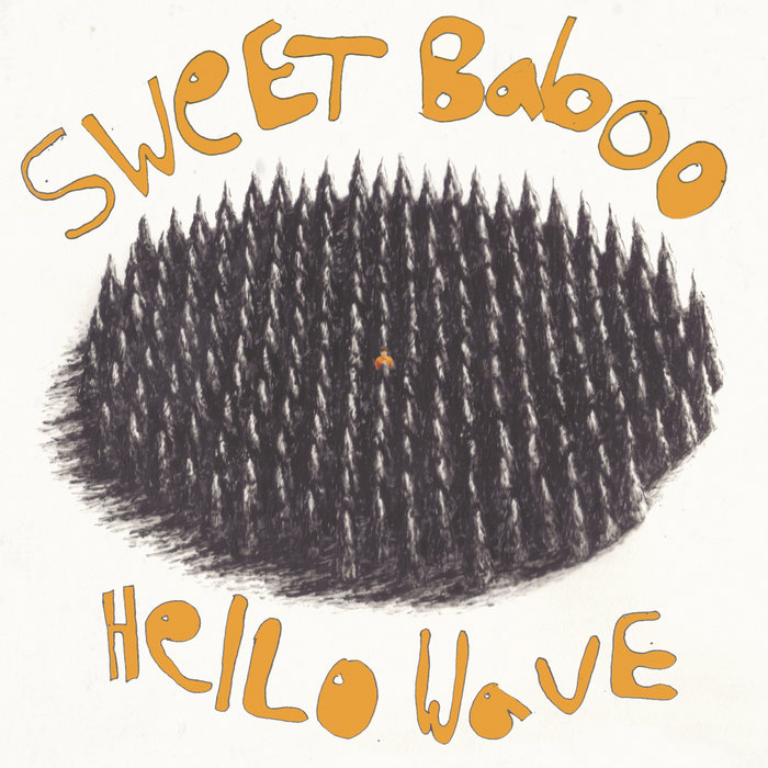 Hello Wave | Sweet Baboo