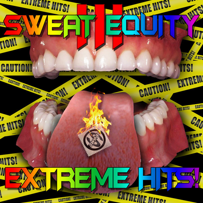 Sweat Equity Vol. 3 Extreme Hits! Sweat Equity