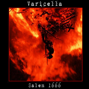 Varicella — Salem 1666 (Varicella Remix)